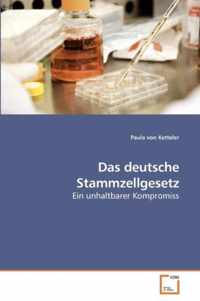 Das deutsche Stammzellgesetz