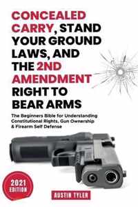 Concealed Carry, Stand Your Ground Laws, and the 2nd Amendment Right to Bear Arms
