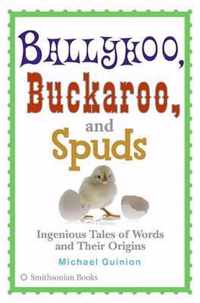 Ballyhoo, Buckaroo, and Spuds