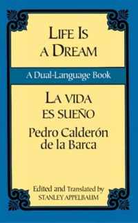 La Vida Es Sueno/Life is a Dream