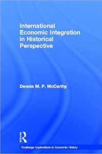 International Economic Integration in Historical Perspective