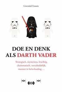 Doe en denk als Darth Vader