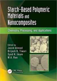 Starch-Based Polymeric Materials and Nanocomposites