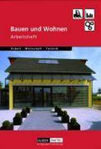 Duden Arbeit - Wirtschaft - Technik : Bauen und Wohnen. Arbeitsheft