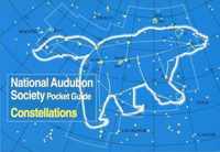 National Audubon Society Pocket Guide to Constellations of the Northern Skies