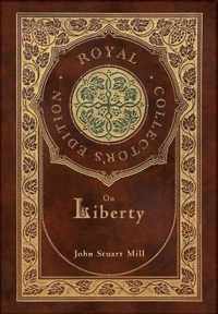 On Liberty (Royal Collector's Edition) (Case Laminate Hardcover with Jacket)