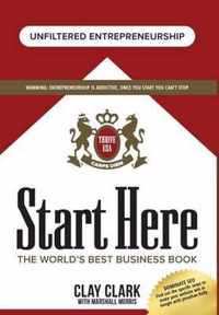 Start Here: The World's Best Business Growth & Consulting Book