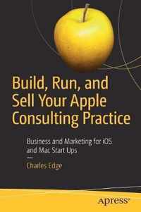 Build Run and Sell Your Apple Consulting Practice