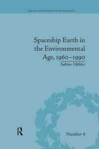 Spaceship Earth in the Environmental Age, 1960-1990