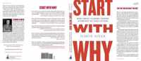 Start with Why: How Great Leaders Inspire Everyone to Take Action