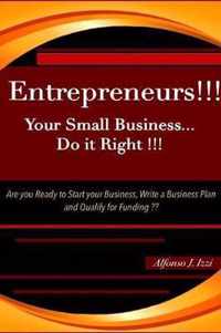 Entrepreneurs!! Your Small Business Do it Right