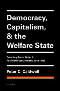 Democracy, Capitalism, and the Welfare State