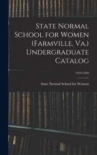 State Normal School for Women (Farmville, Va.) Undergraduate Catalog; 1919-1920