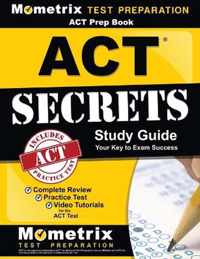 ACT Prep Book: ACT Secrets Study Guide