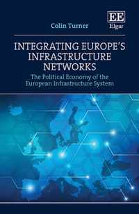 Integrating Europe's Infrastructure Networks