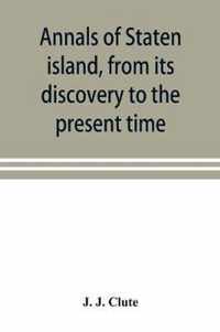 Annals of Staten island, from its discovery to the present time