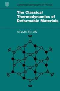 The Classical Thermodynamics of Deformable Materials