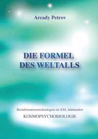 Die Formel Des Weltalls (Kosmo Psychobiologie) (German Edition)