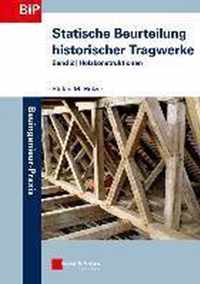 Statische Beurteilung historischer Tragwerke - Band 2 - Holzkonstruktionen
