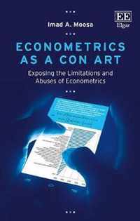 Econometrics as a Con Art