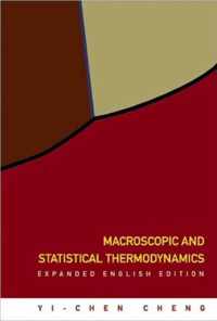 Macroscopic And Statistical Thermodynamics