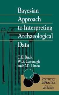 Bayesian Approach To Intrepreting Archaeological Data