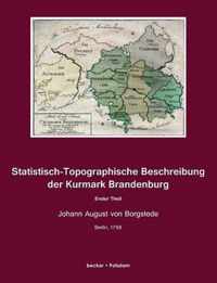 Statistisch-Topographische Beschreibung der Kurmark Brandenburg