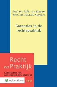 Recht en praktijk CA 12 -   Garanties in de rechtspraktijk