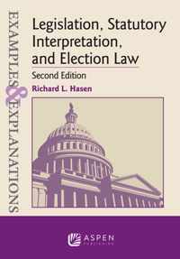 Examples & Explanations for Legislation, Statutory Interpretation, and Election Law