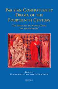 Parisian Confraternity Drama of the Fourteenth Century