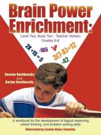 Brain Power Enrichment Level Two, Book Two - Teacher Version Grades 6 - 8