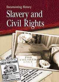 Slavery And Civil Rights
