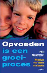 Opvoeden is een groeiproces