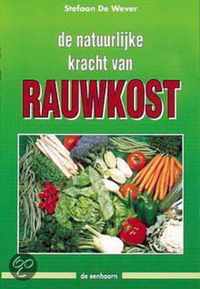 Natuurlijke Kracht Van Rauwkost