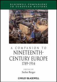A Companion to NineteenthCentury Europe, 1789  1914