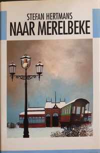 Naar Merelbeke : roman