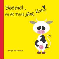 Boemel.. en de Paas Koe!