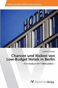 Chancen und Risiken von Low-Budget Hotels in Berlin