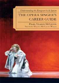 The Opera Singer's Career Guide