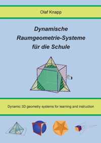 Dynamische Raumgeometrie-Systeme fur die Schule