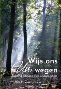 Wijs ons uw wegen - H. Zweistra - Hardcover (9789087188252)