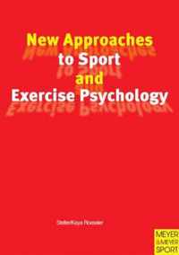 New Approaches to Sport and Exercise Psychology