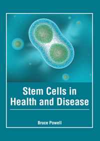 Stem Cells in Health and Disease
