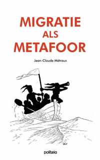 Migratie als metafoor - Jean-Claude Métraux - Hardcover (9782509031167)