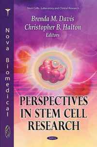 Perspectives in Stem Cell Research