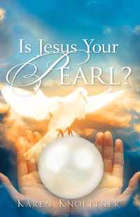 Is Jesus Your Pearl?
