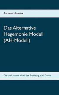 Das Alternative Hegemonie Modell (AH-Modell)