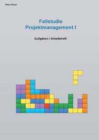 Fallstudie Projektmanagement I