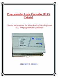 Programmable Logic Controller (PLC) Tutorial