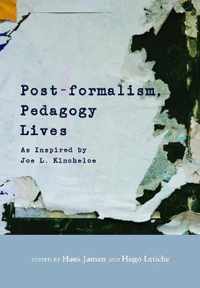 Post-formalism, Pedagogy Lives
